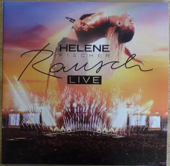 Helene Fischer: Rausch - Live