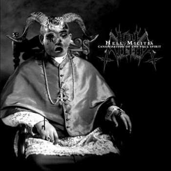 Album Hell Militia: Canonisation Of The Foul Spirit