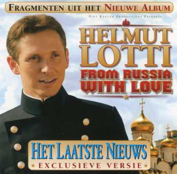 CD Helmut Lotti: Fragmenten Uit Het Nieuwe Album From Russia With Love