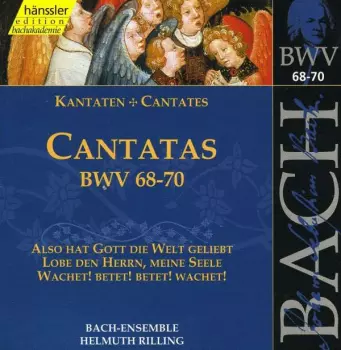 Cantatas BWV 68-70