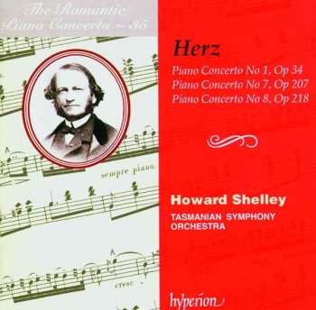 Album Howard Shelley: Piano Concerto No 1, Op 34 / Piano Concerto No 7, Op 207 / Piano Concerto No 8, Op 218