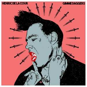 LP Henric de la Cour: Gimme Daggers LTD