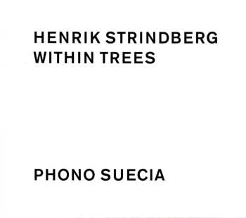 Album Henrik Strindberg: Within Trees