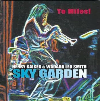 Wadada Leo Smith: Sky Garden