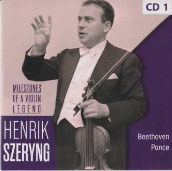 10CD Henryk Szeryng: Milestones Of A Violin Legend