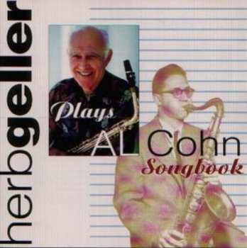 CD Herb Geller: Plays The Al Cohn Songbook