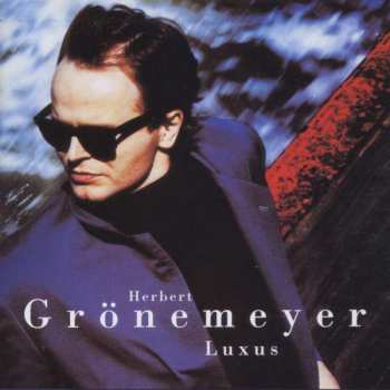 CD Herbert Grönemeyer: Luxus