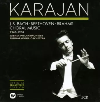 J.S. Bach, Beethoven, Brahms: Choral Music 1947-1958