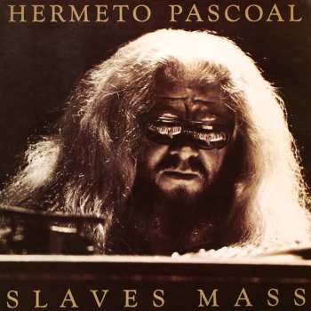 Album Hermeto Pascoal: Slaves Mass