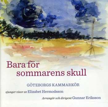 Album Hermodsson / Eriksson / Goteborg: Bara For Sommarens Skull