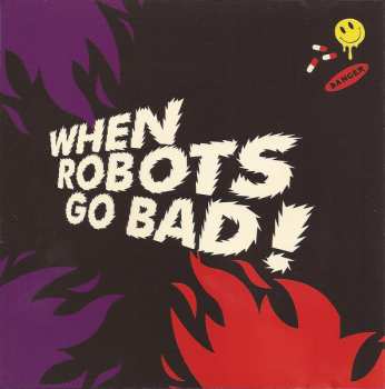 CD Hexstatic: When Robots Go Bad!