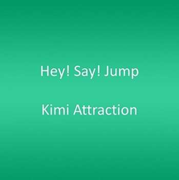 Album Hey! Say! Jump: Kimi Attraction