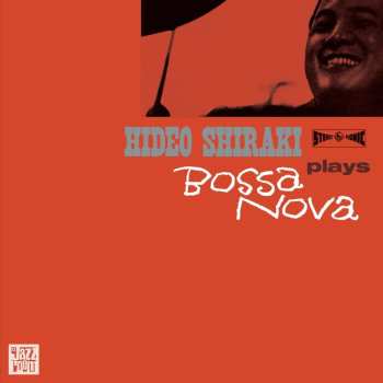 LP Hideo Shiraki: Plays Bossa Nova