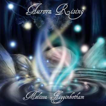CD Higginbotham,melissa: Aurora Rising
