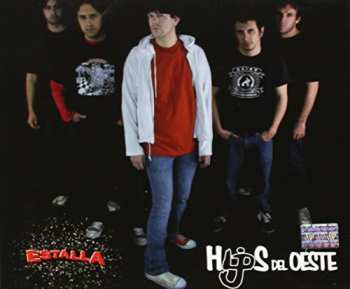 CD Hijos Del oeste: Estalla