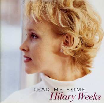 Album Hilary Weeks: Lead Me Home