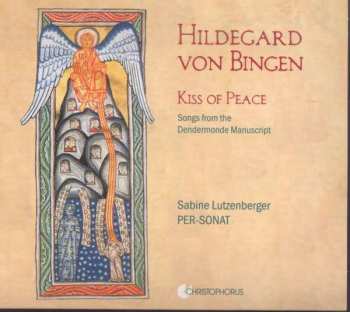 CD Hildegard Von Bingen: Kiss Of Peace: Songs From The Dendermonde Manuscript