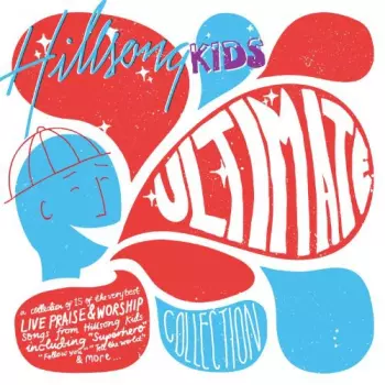 Hillsong Kids Ultimate Collection