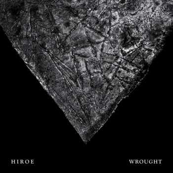 Album Hiroe: Wrought