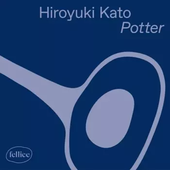 Hiroyuki Kato: Potter