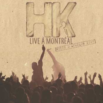 2CD Hk: Live A Montreal