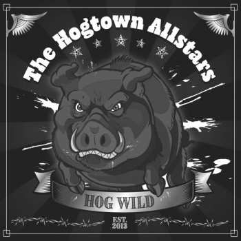 CD The Hogtown Allstars: Hog Wild