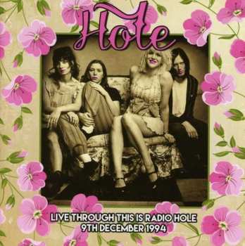 CD Hole: Live Through This Is Radio Hole 9th December 1994