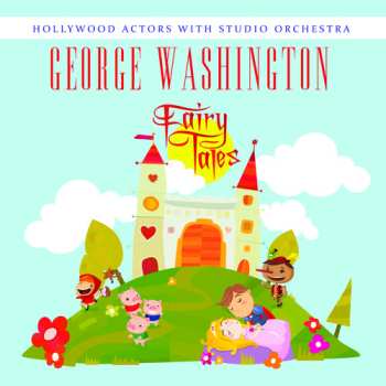 Album Hollywood Actors With Studio Orchestra: George Washington