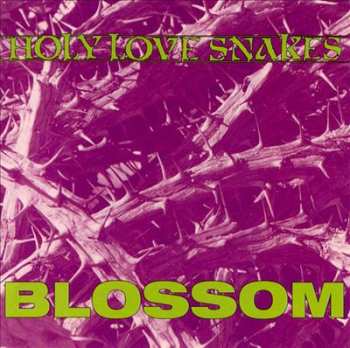 Album Holy Love Snakes: Blossom