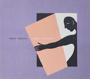Album Holy Youth: Heavy Bored