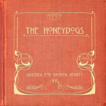 LP Honeydogs: Algebra For Broken Hearts