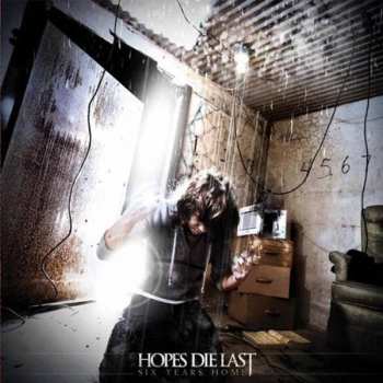 Album Hopes Die Last: Six Years Home
