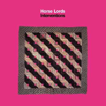 Album Horse Lords: Interventions