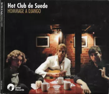 Hot Club De Suède: Hommage À Django