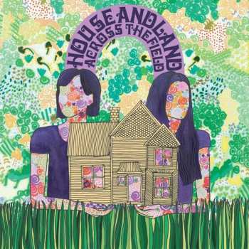LP House And Land: Across The Field