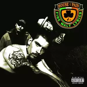House Of Pain: House Of Pain (Fine Malt Lyrics)