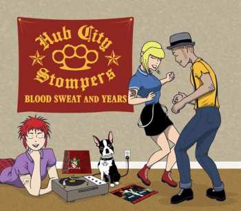 CD Hub City Stompers: Blood Sweat And Years