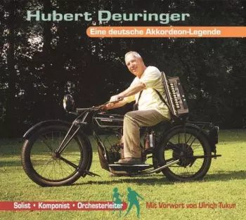 Die Hubert Deuringer Story: Eine Deutsche Akkordeon-legende