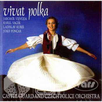 Album Hudba Hradní Stráže a Policie ČR: Vivat Polka - Cd