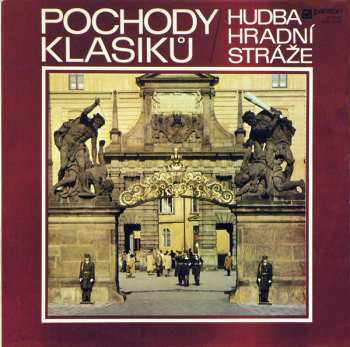 Album Hudba Hradní Stráže: Pochody Klasiků