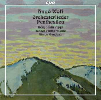Album Hugo Wolf: Orchesterlieder, Penthesilea