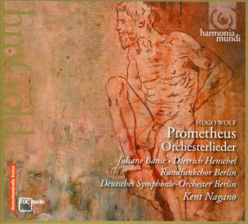 CD Hugo Wolf: Prometheus Orchesterlieder