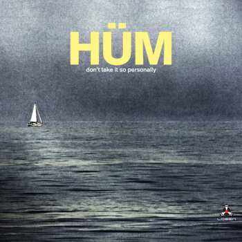Album H.U.M: Don’t Take It So Personally