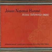 CD Johann Nepomuk Hummel: Music For The Esterházy Family: Missa Solemnis / Te Deum / Alma Virgo