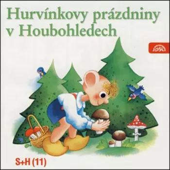 Hurvínkovy prázdniny v Houbohledech