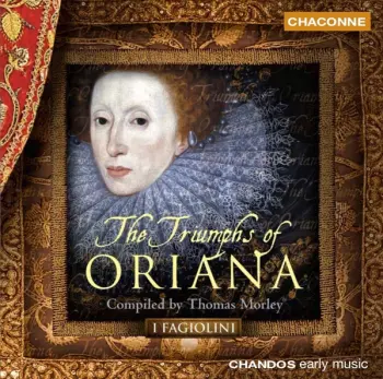 I Fagiolini: The Triumphs Of Oriana