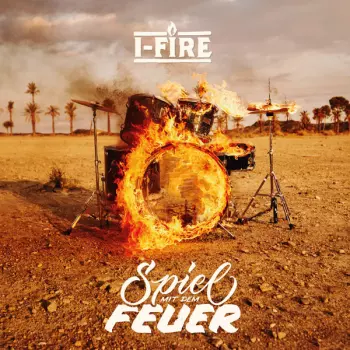 I-Fire: Spiel Mit Dem Feuer