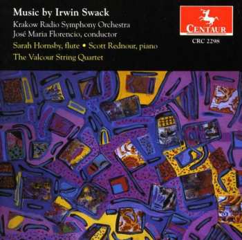 CD I. Swack: Music By Irwin Swack