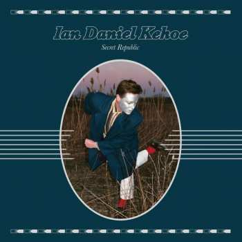 LP Ian Kehoe: Secret Republic