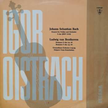 LP Johann Sebastian Bach: Konzert Für Violine Und Orchester E-Dur (BWV 1042) / Romanze G-dur Op. 40 / Romanze F-dur Op. 50